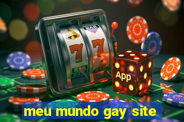 meu mundo gay site